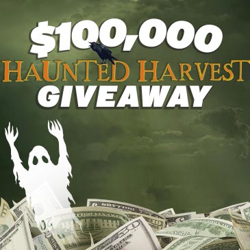 $100,000 Haunted Harvest Giveaway